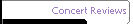 Concert Reviews